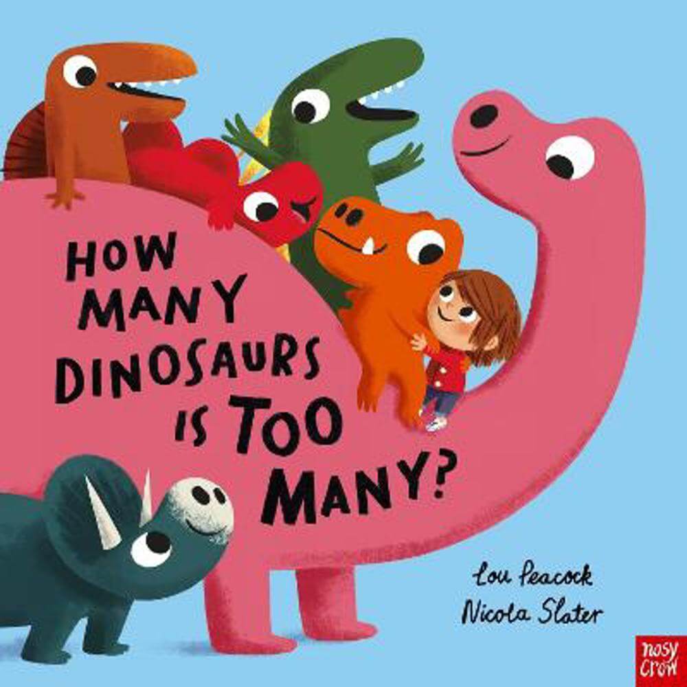 How Many Dinosaurs is Too Many? (Paperback) - Lou Peacock